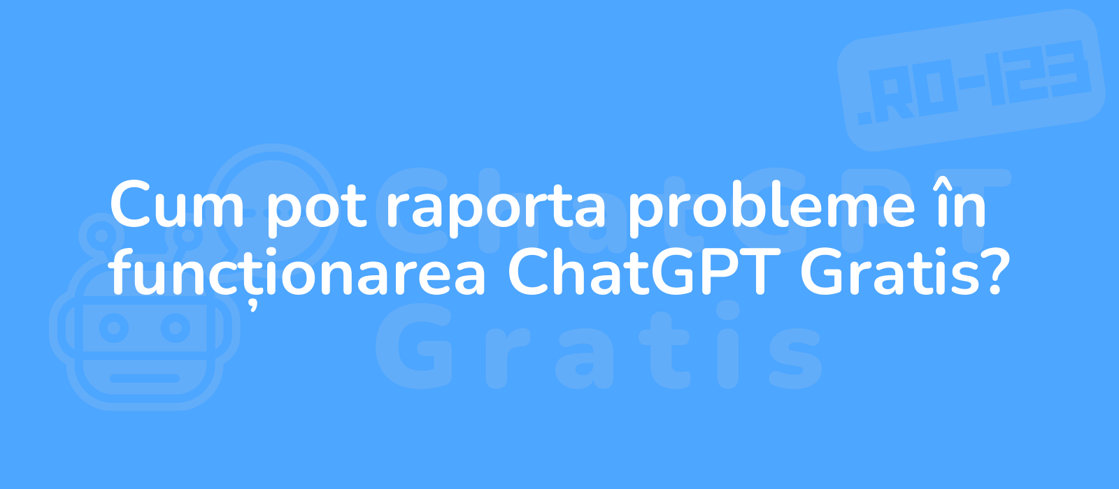 simple yet impactful image displaying a user reporting issues on chatgpt gratis with a clean interface and helpful elements 4k resolution